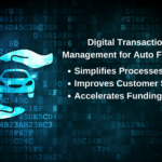 Digital Transaction Management in Auto Financing