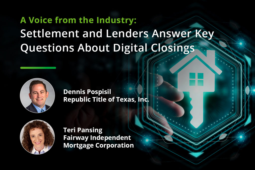 Voice from the Industry: Settlement and Lenders Answer Key Questions About Digital Closings
